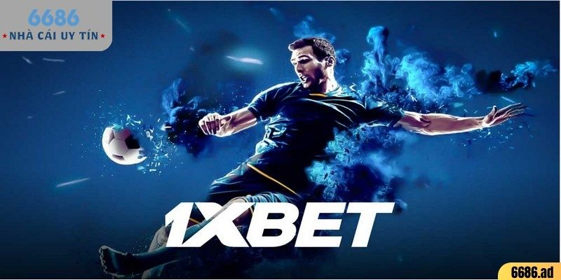 Cá cược thể thao 1XBET hấp dẫn, kịch tính đỉnh cao