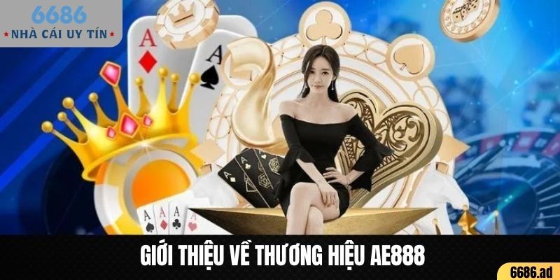 Giới thiệu thiên đường cá cược hàng đầu AE888