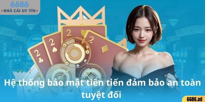 Hệ thống bảo mật hiện đại cung cấp độ an toàn cao nhất