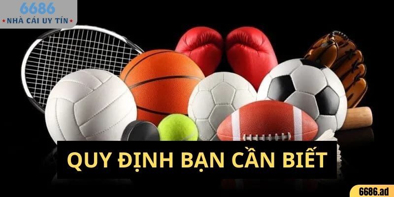 Những quy định cần biết